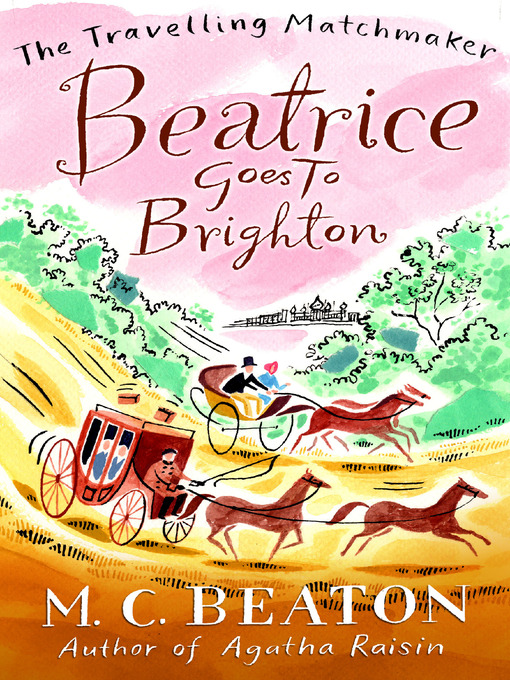 Title details for Beatrice Goes to Brighton by M.C. Beaton - Wait list